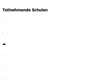 
Teilnehmende Schulen

Berufsschule Butzbach

Gabriel-Biel Schule

MPS Oberer Hüttenberg

Schrenzerschule

Stadtschule

Weidiggymnasium